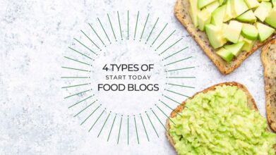 4 types of food blogs you can start creating today!