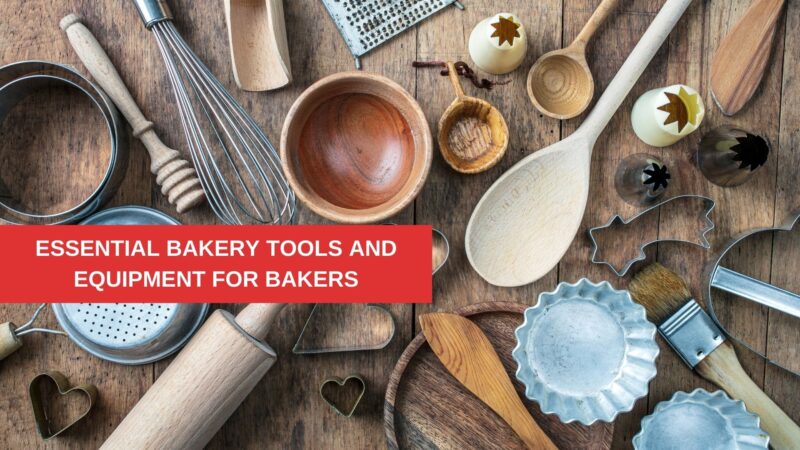 Essential Bakery Tools and Equipment for Bakers – Anybody Can Bake