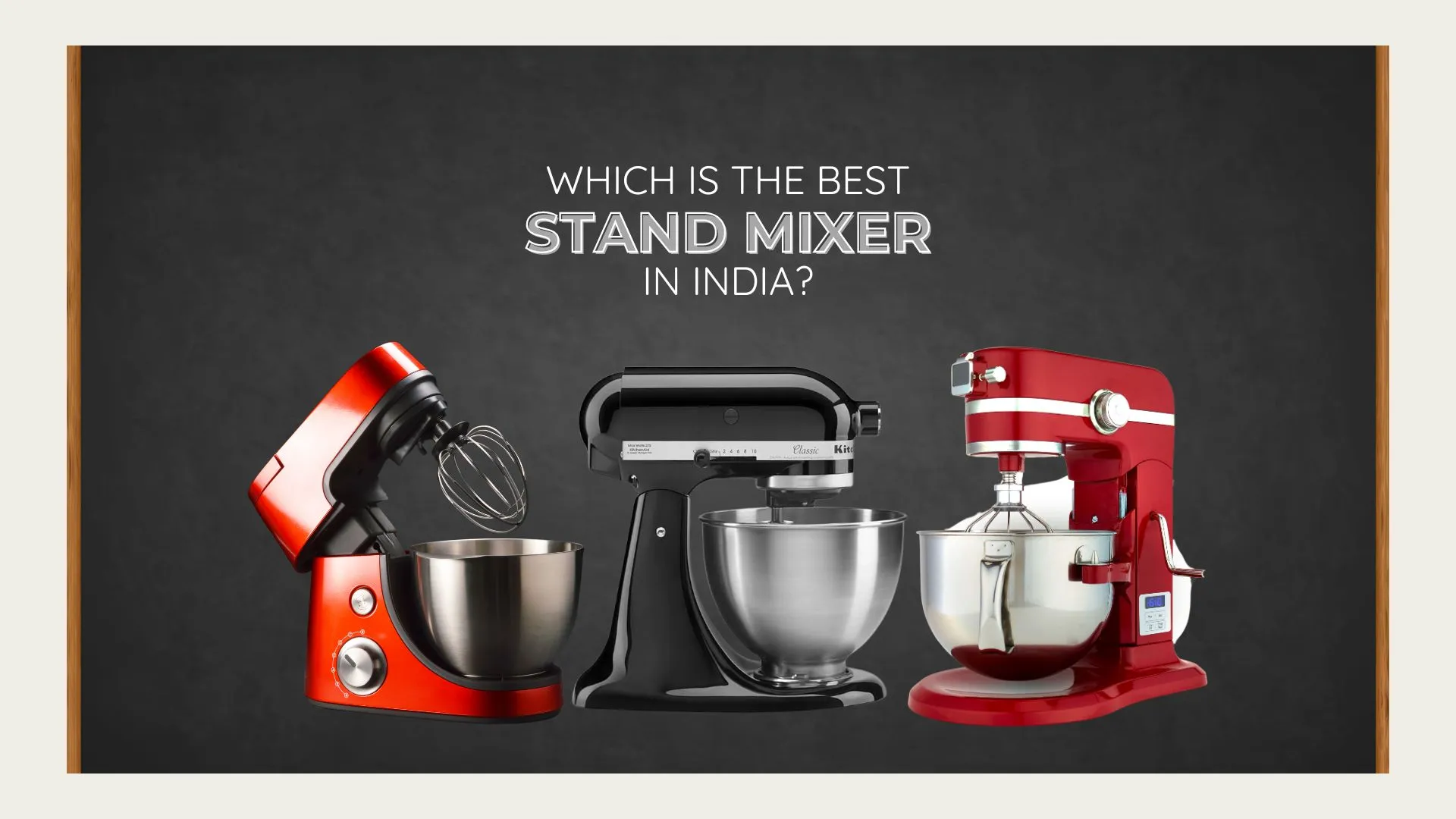 You are currently viewing Best Stand Mixer in India for Home bakers